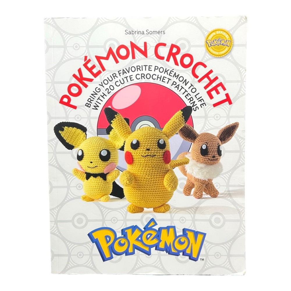 Pokemon Crochet 20 Cute Amigurumi Patterns Sabrina Somers Paperback Book
